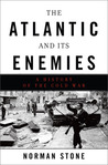 The Atlantic and Its Enemies: A History of the Cold War