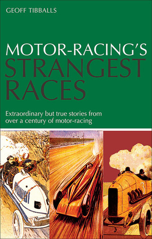 Descarga gratuita de libros electrónicos de computadora torrents Motor Racing's Strangest Races: Extraordinary but True Stories from Over a Century of Motor-Racing