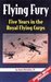 Flying Fury Five Years in the Royal Flying Corps by James McCudden