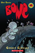 Bone, Vol. 7 Ghost Circles (Bone, #7) by Jeff Smith