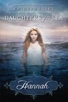 Hannah (Daughters of the Sea, #1)