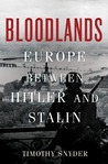 Bloodlands by Timothy Snyder