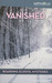 Vanished (Faithgirlz! / Boarding School Mysteries, #1) by Kristi Holl