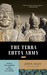 The Terra Cotta Army China�s First Emperor and the Birth of a Nation by John Man
