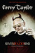 Seven Deadly Sins Settling the Argument Between Born Bad and Damaged Good by Corey Taylor