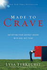 Made to Crave: Satisfying Your Deepest Desire with God, Not Food cover