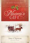 Naomi's Gift (Kauffman Amish Bakery -- Christmas Stories #2)
