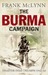 The Burma Campaign Disaster into Triumph, 1942-45 by Frank McLynn