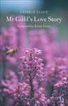 Mr Gilfil's Love Story cover