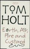 Earth, Air, Fire and Custard cover