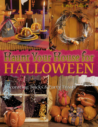Haunt Your House For Halloween: Decorating Tricks Party Treats