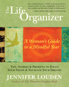 The Life Organizer: A Woman's Guide to a Mindful Year