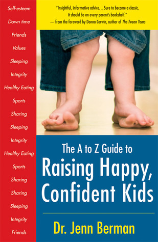 the-a-to-z-guide-to-raising-happy-confident-kids