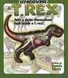 Uncover a T-Rex: An Uncover It Book