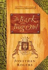 The Bark of the Bog Owl (The Wilderking Trilogy, #1)