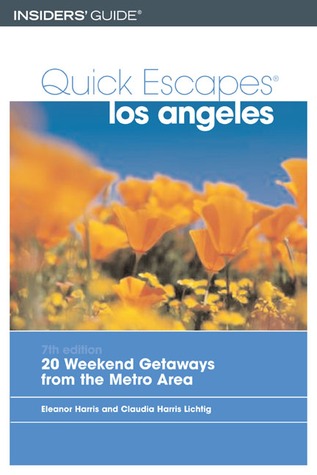 quick-escapes-los-angeles-7th-20-weekend-getaways-from-the-metro-area