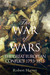The War of Wars The Great European Conflict 1793 - 1815 by Robert Harvey