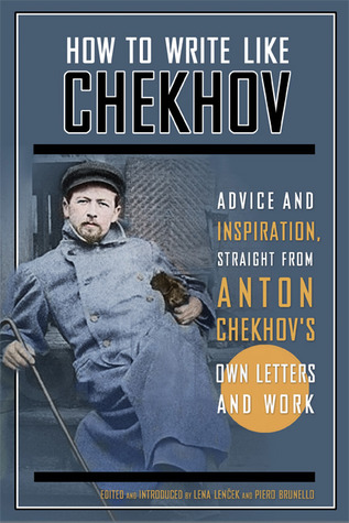 chekhov writing routine chekhov writing advice