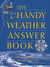 The Handy Weather Answer Book by Walter A. Lyons