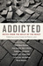 Addicted Notes from the Belly of the Beast by Lorna Crozier
