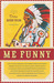 Me Funny by Drew Hayden Taylor