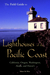 The Field Guide to Lighthouses of the Pacific Coast: California, Oregon, Washington, Alaska, and Hawaii