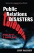 Public Relations Disasters Talespin--Inside Stories and Lessons Learnt by Gerry McCusker