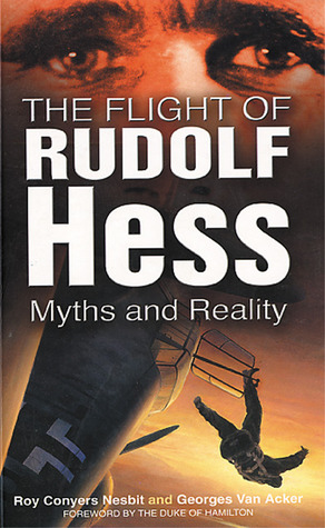 the-flight-of-rudolf-hess-myths-and-reality
