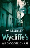 Wycliffe's Wild Goose Chase cover