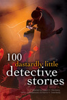 100 Dastardly Little Detective Stories cover