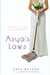 Asya's Laws Lessons in Love Lost and Found by Asya Raines