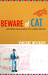 Beware of Cat And Other Encounters of a Letter Carrier by Vincent Wyckoff
