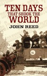 Ten Days that Shook the World by John   Reed