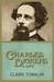 Charles Dickens A Life by Claire Tomalin