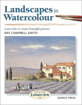 Landscapes in Watercolour por Ray Campbell Smith