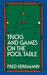 Tricks and Games on the Pool Table by Fred Herrmann