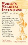 World's Wackiest Inventions