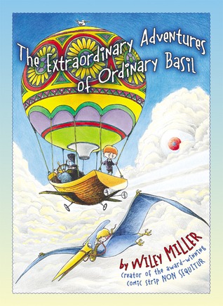 The Extraordinary Adventures Of Ordinary Basil
