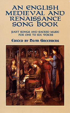 An English Medieval and Renaissance Song Book: Part Songs and Sacred Music for One to Six Voices por Noah Greenberg EPUB PDF