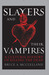Slayers and Their Vampires: A Cultural History of Killing the Dead