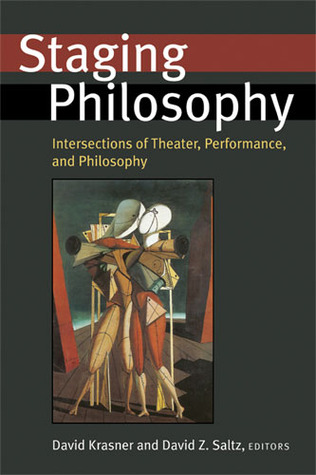 Mejores ebooks 2018 Descargar Staging Philosophy: Intersections of Theater, Performance, and Philosophy