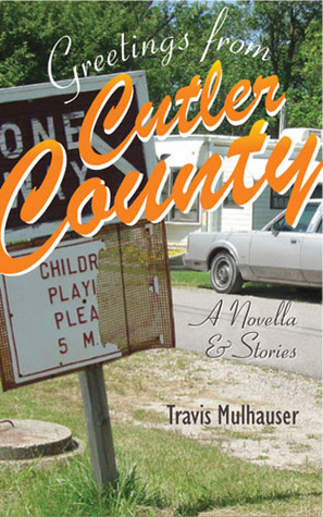 greetings-from-cutler-county-a-novella-and-stories