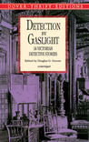 Detection by Gaslight: 14 Victorian Detective Stories cover
