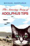 The Amazing Story of Adolphus Tips cover