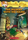 The Mummy With No Name (Geronimo Stilton, #26)