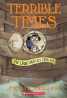 Terrible Times (Eddie Dickens Trilogy, #3)