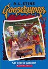 Say Cheese and Die! (Goosebumps, #4)