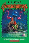 Revenge of the Lawn Gnomes (Goosebumps, #34)