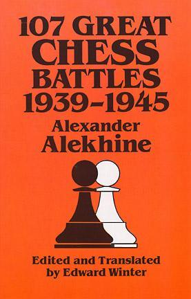107 Great Chess Battles, 1939-1945 FB2 TORRENT 978-0486271040