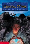 The Crystal Mask (The Echorium Sequence, #2)